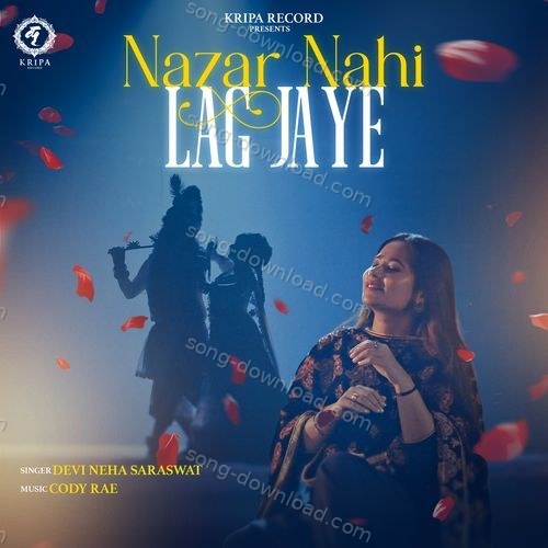 Nazar Nahi Lag Jaye Devi Neha Saraswat MP3 Download